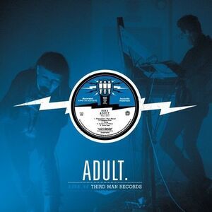 Adult. - Live At Third Man Records  LP LP